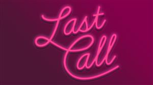 last call 